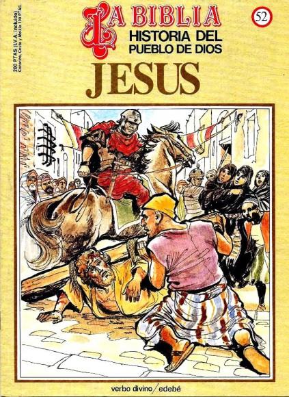 Historia del Pueblo de Dios. Réédition. 52. Jésus