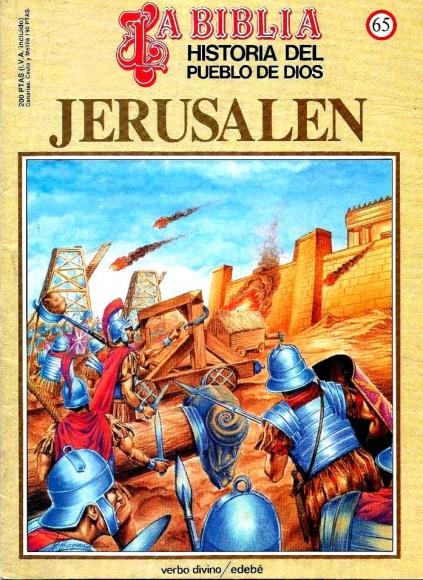 Historia del Pueblo de Dios. Réédition. 65. Jerusalem