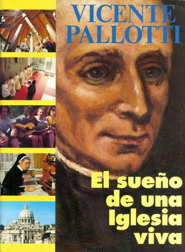 Vicente Pallotti, el sueno de una Iglesia viva